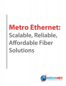 Metro Ethernet eBook - Scalable, Reliable, Affordable Fiber Bandwidth Solutions!